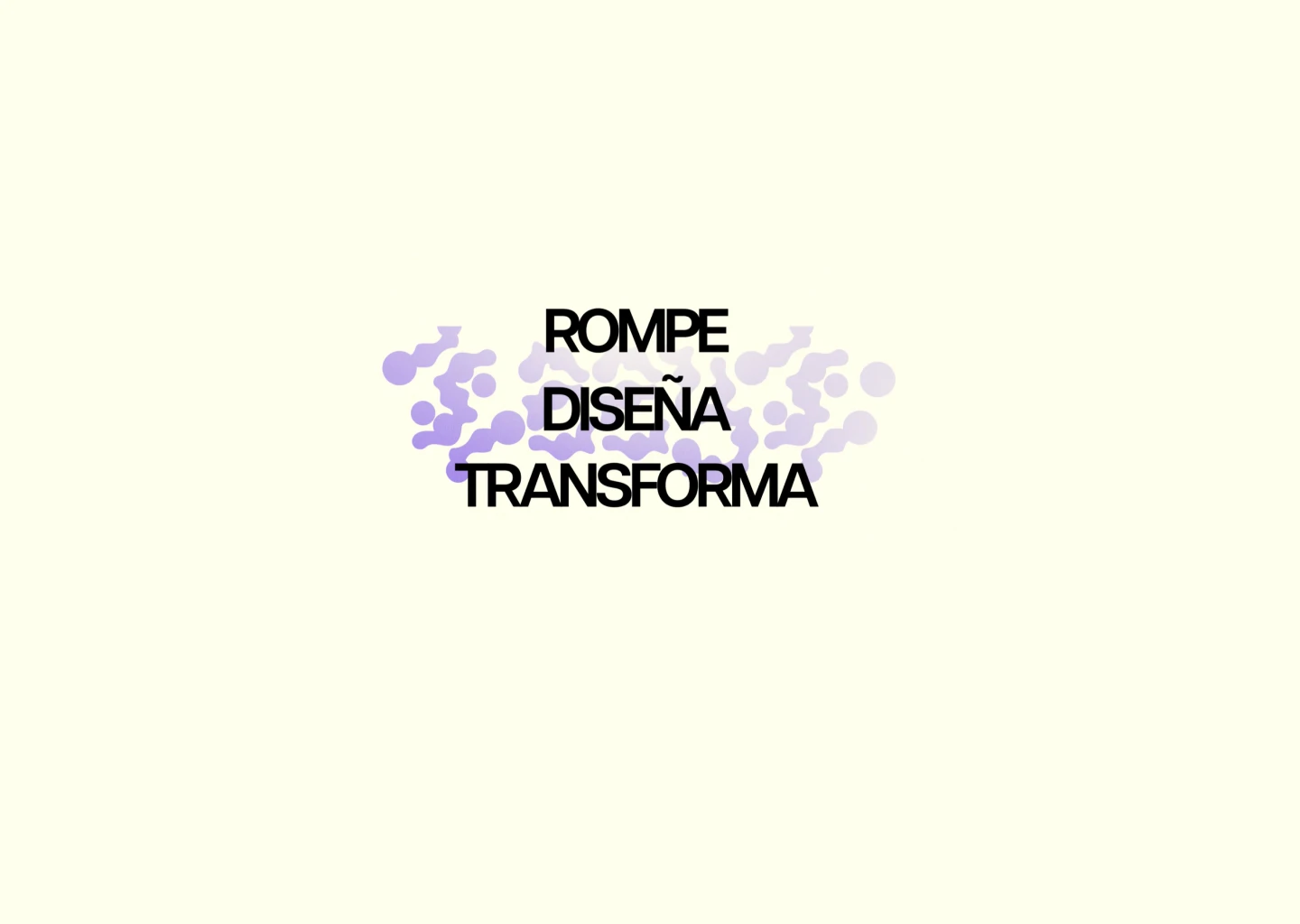 Rompe diseña transforma
